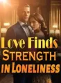 Love Finds Strength in Loneliness cover