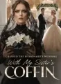 I Crashed the Billionaire's Wedding With My Sister's Coffin cover