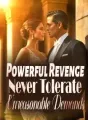 Powerful Revenge: Never Tolerate Unreasonable Demands cover