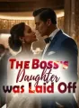 The Boss’s Daughter was Laid Off cover