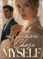 After You Killed Me, I Chose Myself cover