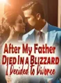After My Father Died In a Blizzard, I Decided to Divorce cover