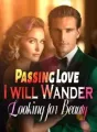 Passing Love: I will Wander, Looking for Beauty cover