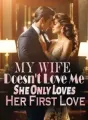 My Wife Doesn't Love Me, She Only Loves Her First Love cover