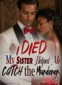 I Died, My Sister Helped Me Catch the Murderer cover