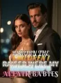 Reborn The Children I Raised Were My Husband's Affair Babies cover