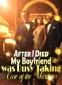 After I Died, My Boyfriend was Busy Taking Care of the Murderer cover