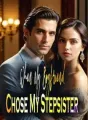 When My Boyfriend Chose My Stepsister cover