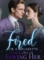 Fired for a Cigarette_ The Cost of Loving Her cover