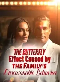 The Butterfly Effect Caused by the Family's Unreasonable Behavior