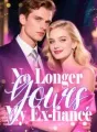 No Longer Yours, My Ex-fiance cover