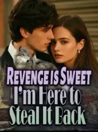 Revenge is Sweet: I’m Here to Steal It Back!