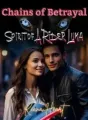 Chains of Betrayal: Spirit of A Rider Luna cover