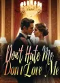 Don't Hate Me, Don't Love Me cover