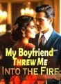 My Boyfriend Threw Me Into the Fire cover
