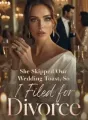 She Skipped Our Wedding Toast, So I Filed for Divorce cover