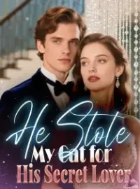 He Stole My Cat for His Secret Lover