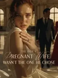 The Don’s Pregnant Wife Wasn’t the One He Chose