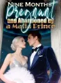 Nine Months Pregnant and Abandoned by a Mafia Prince cover