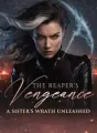 The Reaper's Vengeance A Sister's Wrath Unleashed cover