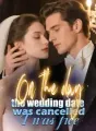 On the day the wedding date was cancelled, I was free cover