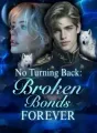 No Turning Back: Broken Bonds Forever cover