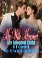 My Wife Married Our Adopted Child, I Found My Own Hapiness cover