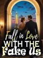 Fall in Love with the Fake Us cover