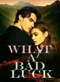 What a Bad Luck cover