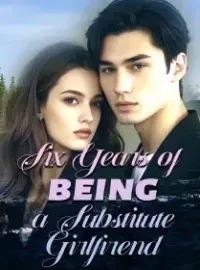 Six Years of being a Substitute Girlfirend