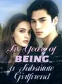 Six Years of being a Substitute Girlfirend cover