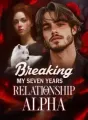 Breaking My Seven Years Relationship with the Alpha cover