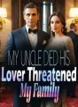 My Uncle Died ,His Lover Threatened My Family cover
