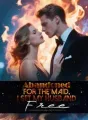 Abandoned for the Maid, I Set My Husband Free cover