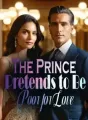 The Prince Pretends to Be Poor for Love cover
