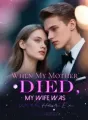 When My Mother Died, My Wife Was With Her Ex cover