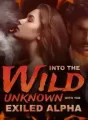 Into the Wild Unknown with the Exiled Alpha cover