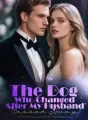 The Dog Who Changed After My Husband Passed Away cover