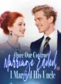 Once Our Contract Marriage Ended, I Married His Uncle cover