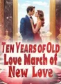 Ten Years of Old Love, March of New Love cover