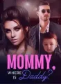 Mommy, Where is Daddy? cover