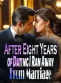 After Eight Years of Dating, I Ran Away From Marriage cover