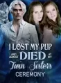 I Lost My Pup and Almost Died at My Twin Sister's Ceremony cover