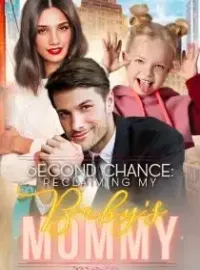 Second Chance: Reclaiming My Baby's Mommy