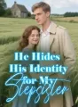 He Hides His Identity for My Stepsister cover