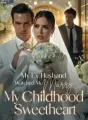 My Ex-Husband Watched Me Marry My Childhood Sweetheart cover