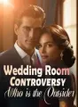 Wedding Room Controversy: Who is the Outsider? cover