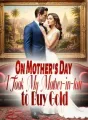 On Mother's Day, I Took My Mother-in-law to Buy Gold cover