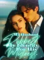 My Husband Robbed My Identity For His Mistress cover