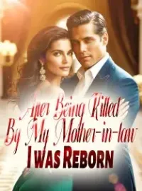 After Being Killed By My Mother-in-law, I was Reborn